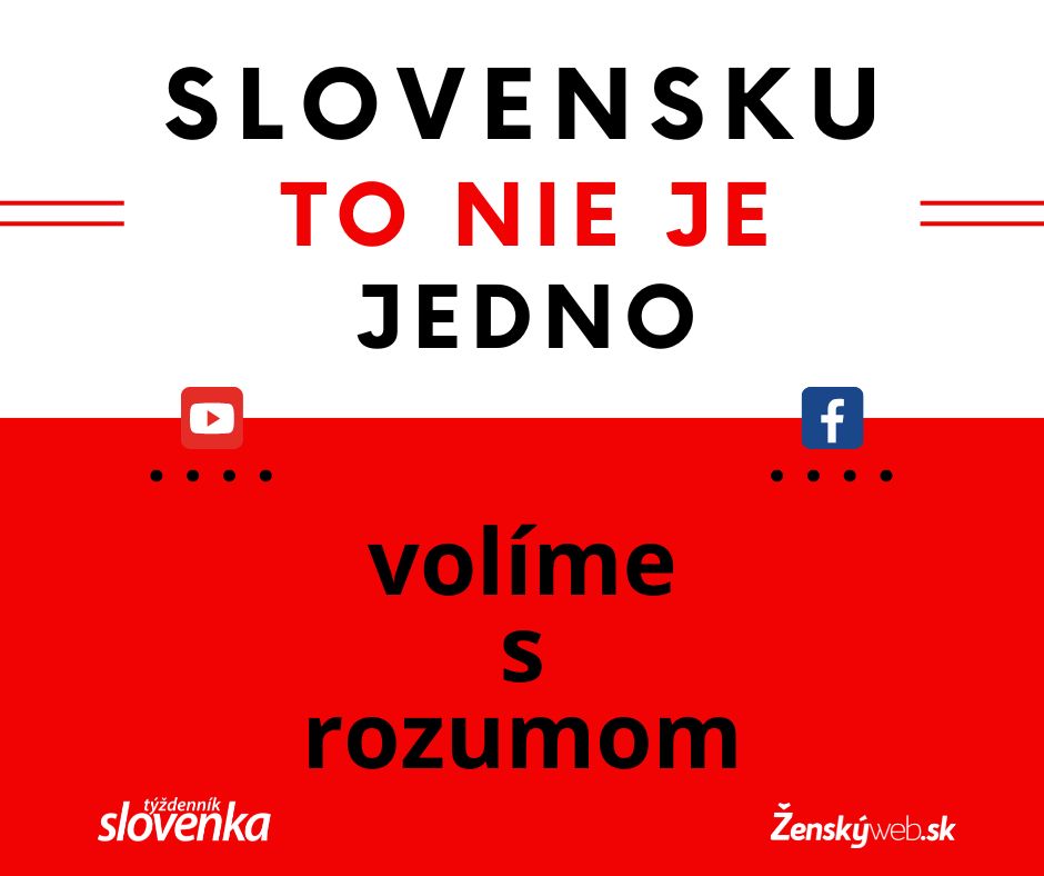 Slovensku to nie je jedno - volíme s rozumom